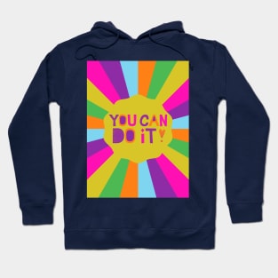 You Can Do It - Funky Retro Hoodie